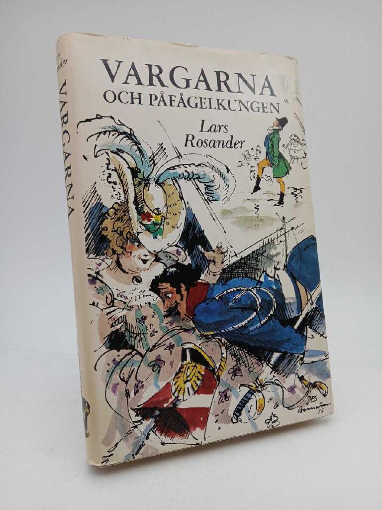 Vargarna och p&aring;f&aring;gelkungen eller Invitation till furstligt bil&auml;ger