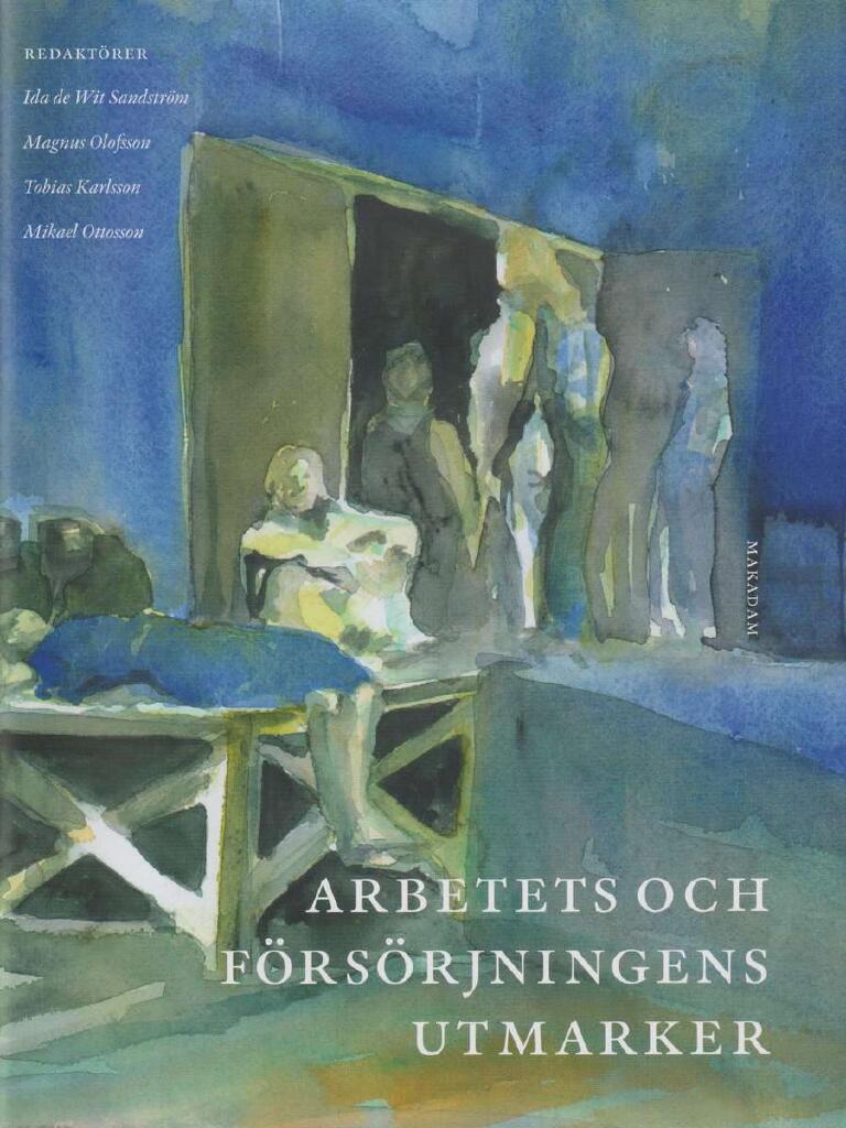 Arbetets och f&ouml;rs&ouml;rjningens utmarker