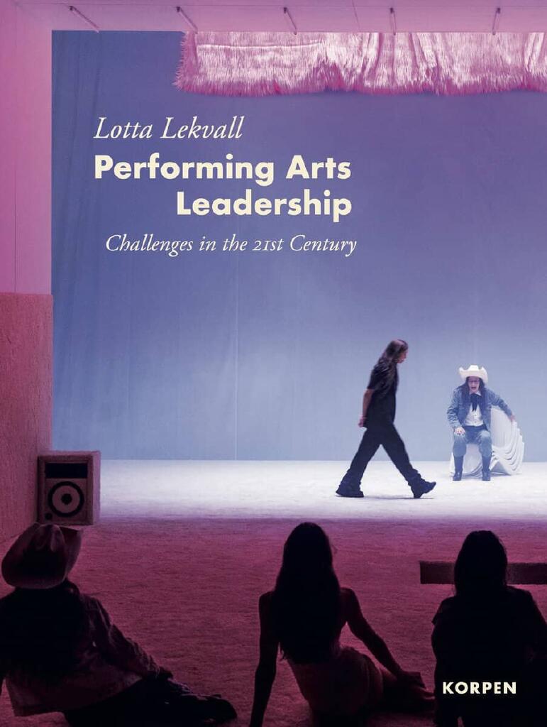 Performing arts leadership - challenges in the 21st century