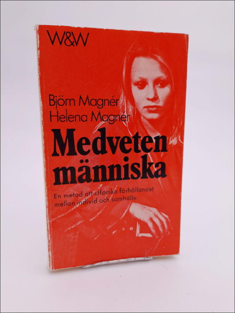Medveten människa : en metod att utforska förhållandet mellan individ och samhälle