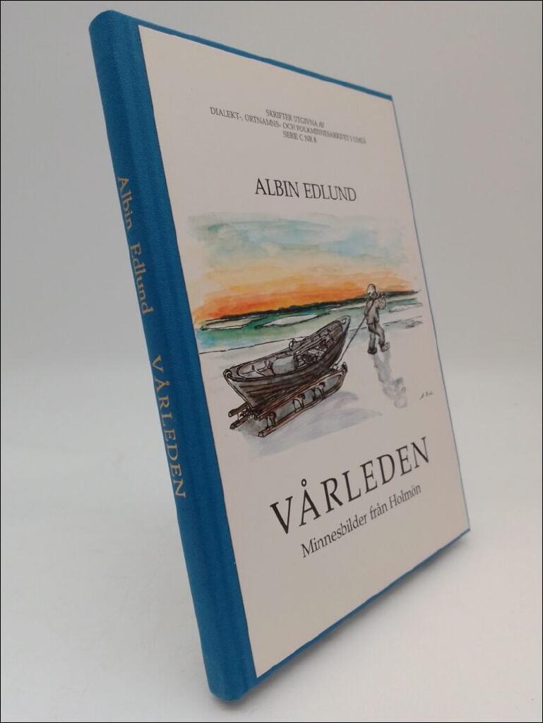 V&aring;rleden - minnesbilder fr&aring;n Holm&ouml;n