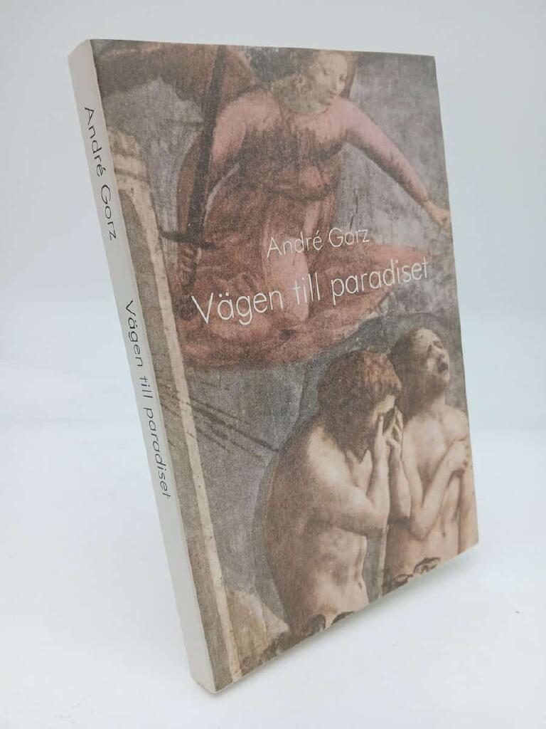 V&auml;gen till paradiset : bortom arbetssamh&auml;llet