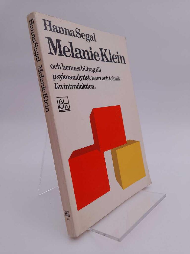 Melanie Klein och hennes bidrag till psykoanalytisk teori och teknik - en introduktion