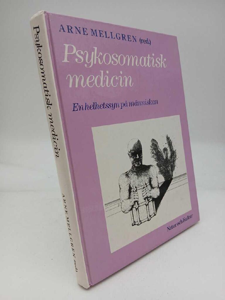 Psykosomatisk medicin : en helhetssyn på människan