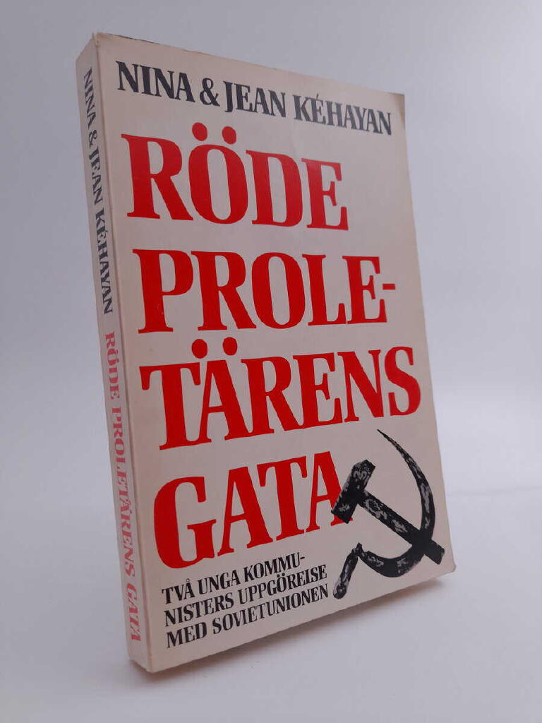 Röde proletärens gata : [två unga kommunisters uppgörelse med Sovjetunionen]