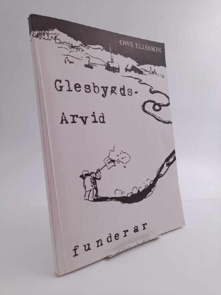 Glesbygds-Arvid funderar