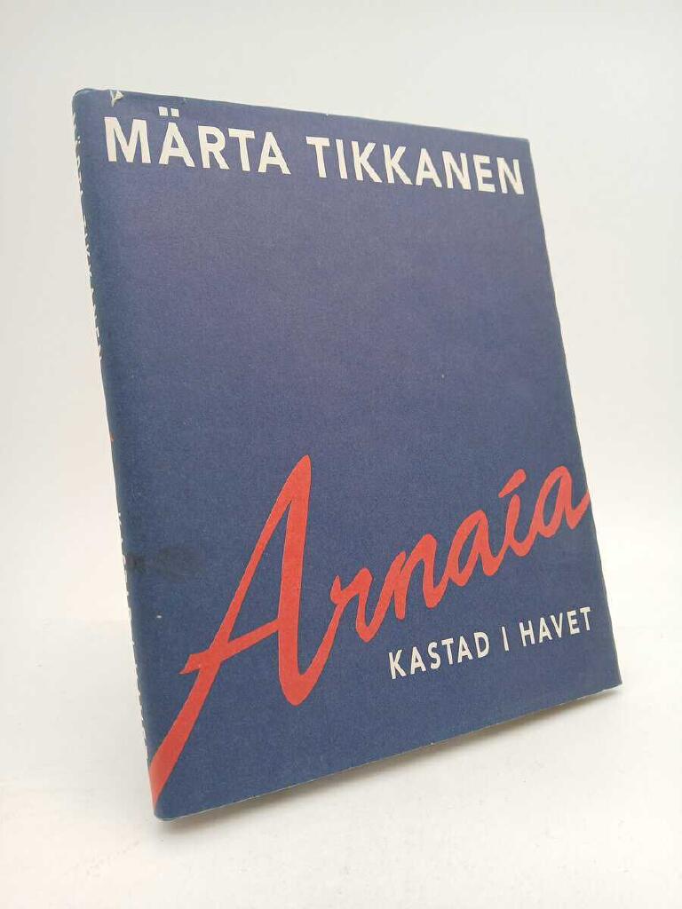 Arna&iacute;a - kastad i havet