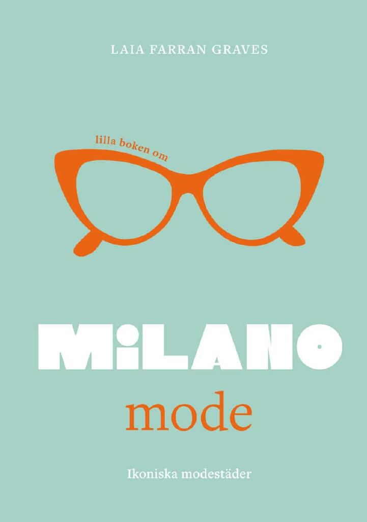 Lilla boken om mode - Milano