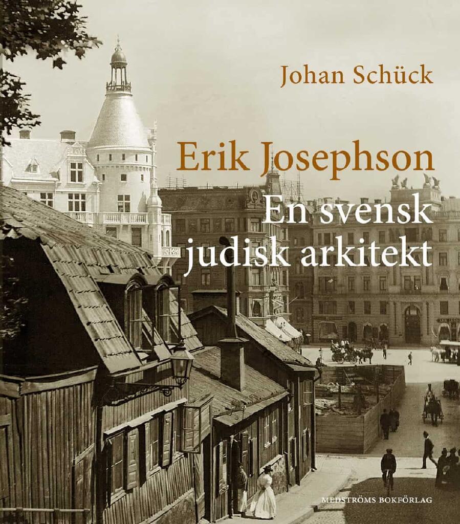 Erik Josephson : en svensk judisk arkitekt