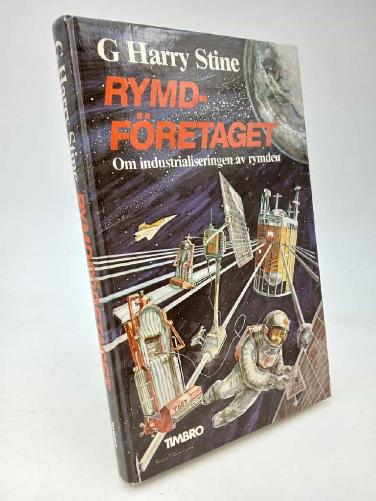 Rymdf&ouml;retaget : [om industrialiseringen av rymden]