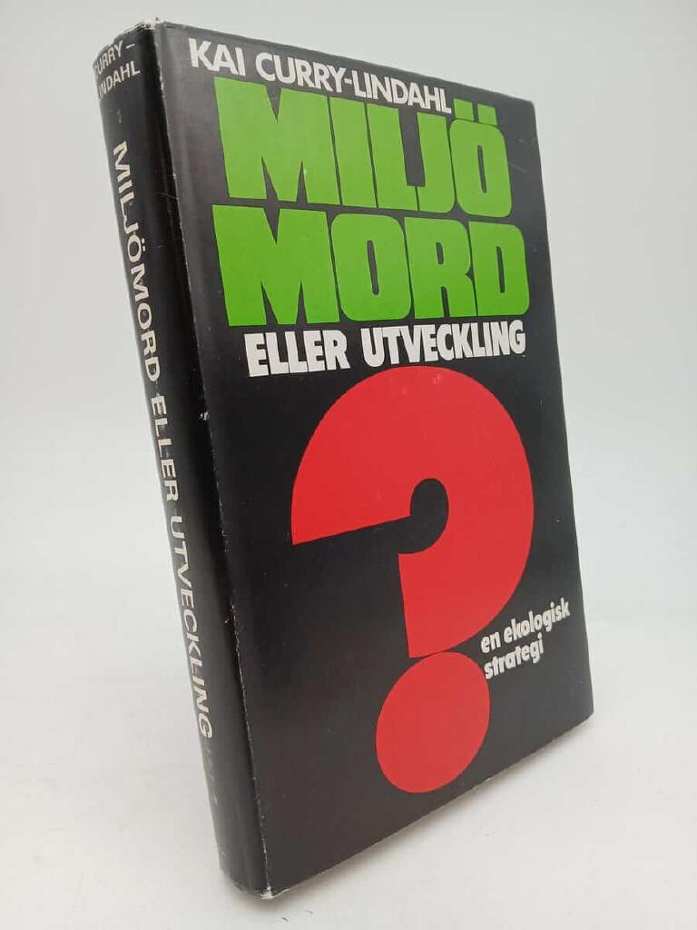 Milj&ouml;mord eller utveckling? : en ekologisk strategi