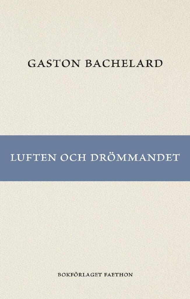 Luften och dr&ouml;mmandet - ess&auml; &ouml;ver f&ouml;rest&auml;llningen om r&ouml;relse
