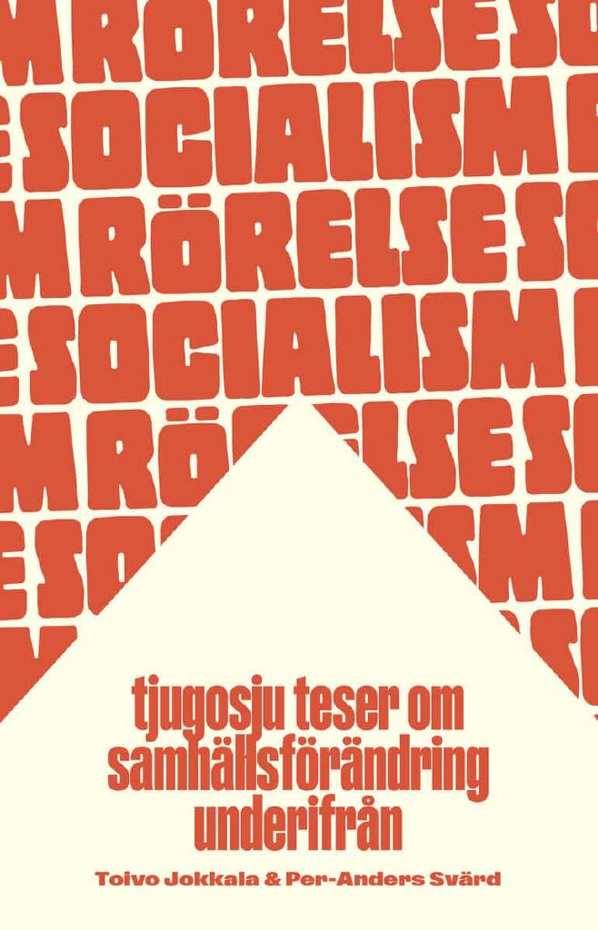 R&ouml;relsesocialism - tjugosju teser om samh&auml;llsf&ouml;r&auml;ndring underifr&aring;n