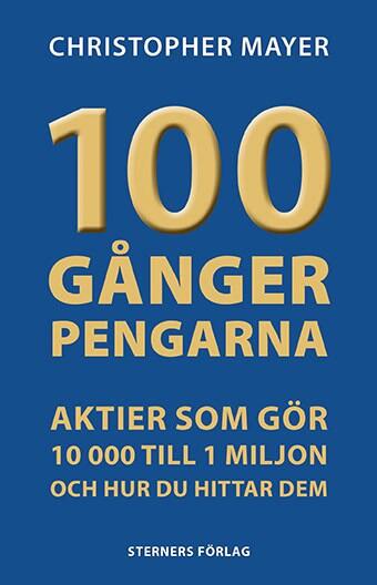 100 g&aring;nger pengarna - aktier som g&ouml;r 10 000 till 1 miljon
