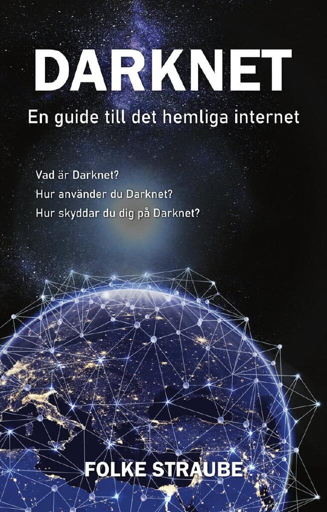 Darknet - En guide in i det mörka internet