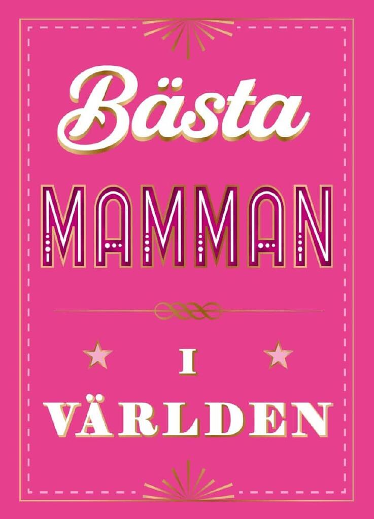 B&auml;sta mamman i v&auml;rlden