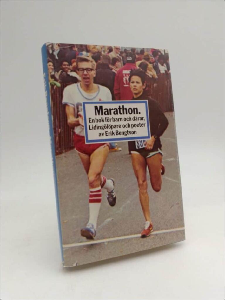 Marathon : en bok f&ouml;r barn och d&aring;rar, liding&ouml;l&ouml;pare och poeter
