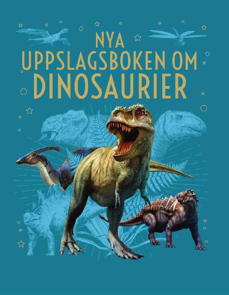 Nya uppslagsboken om dinosaurier