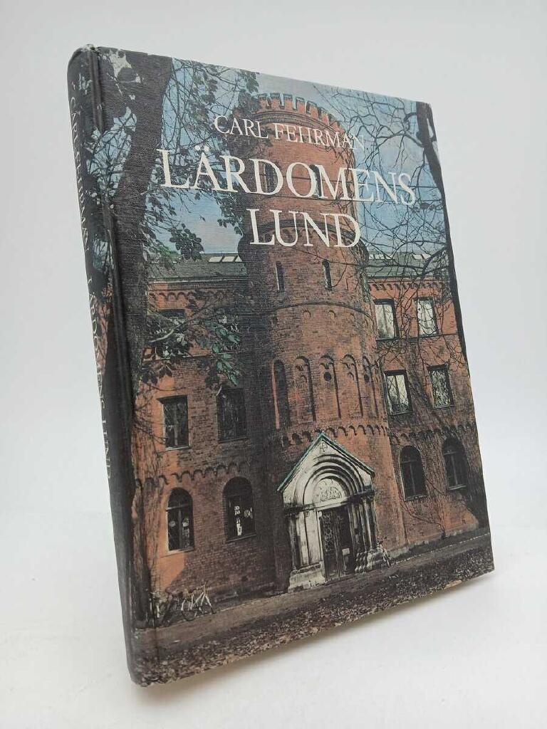 L&auml;rdomens Lund : epoker, episoder, milj&ouml;er, m&auml;nniskor