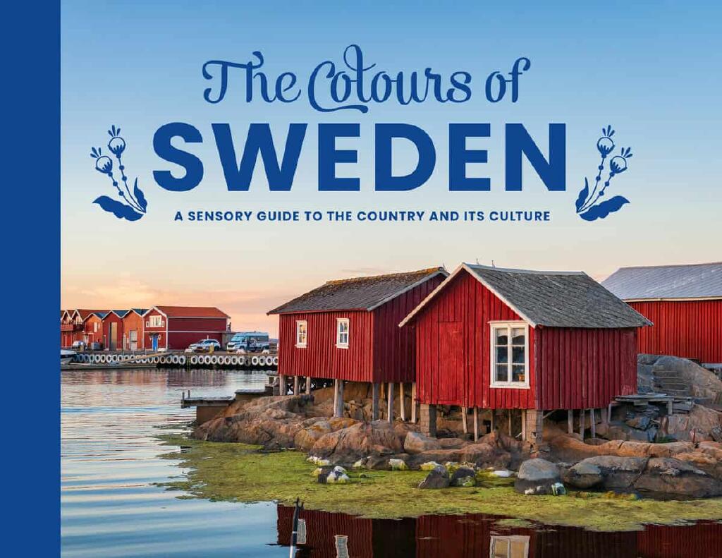 Colours of Sweden - A sensory guide to the country and its culture