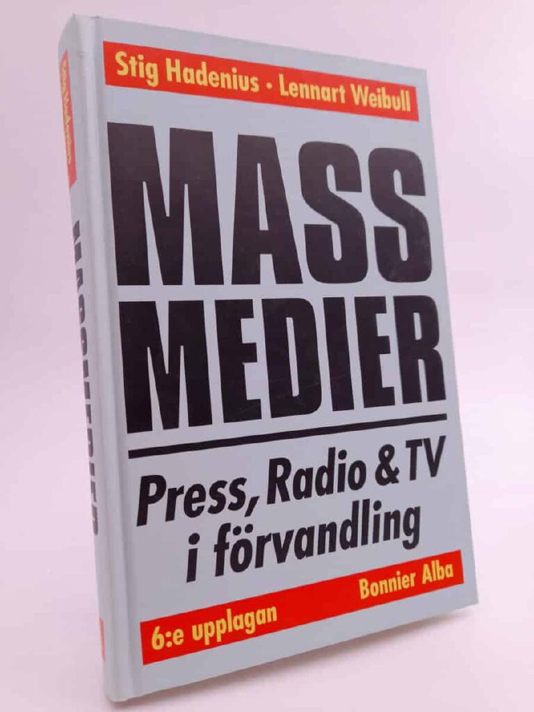 Massmedier : en bok om press, radio och TV