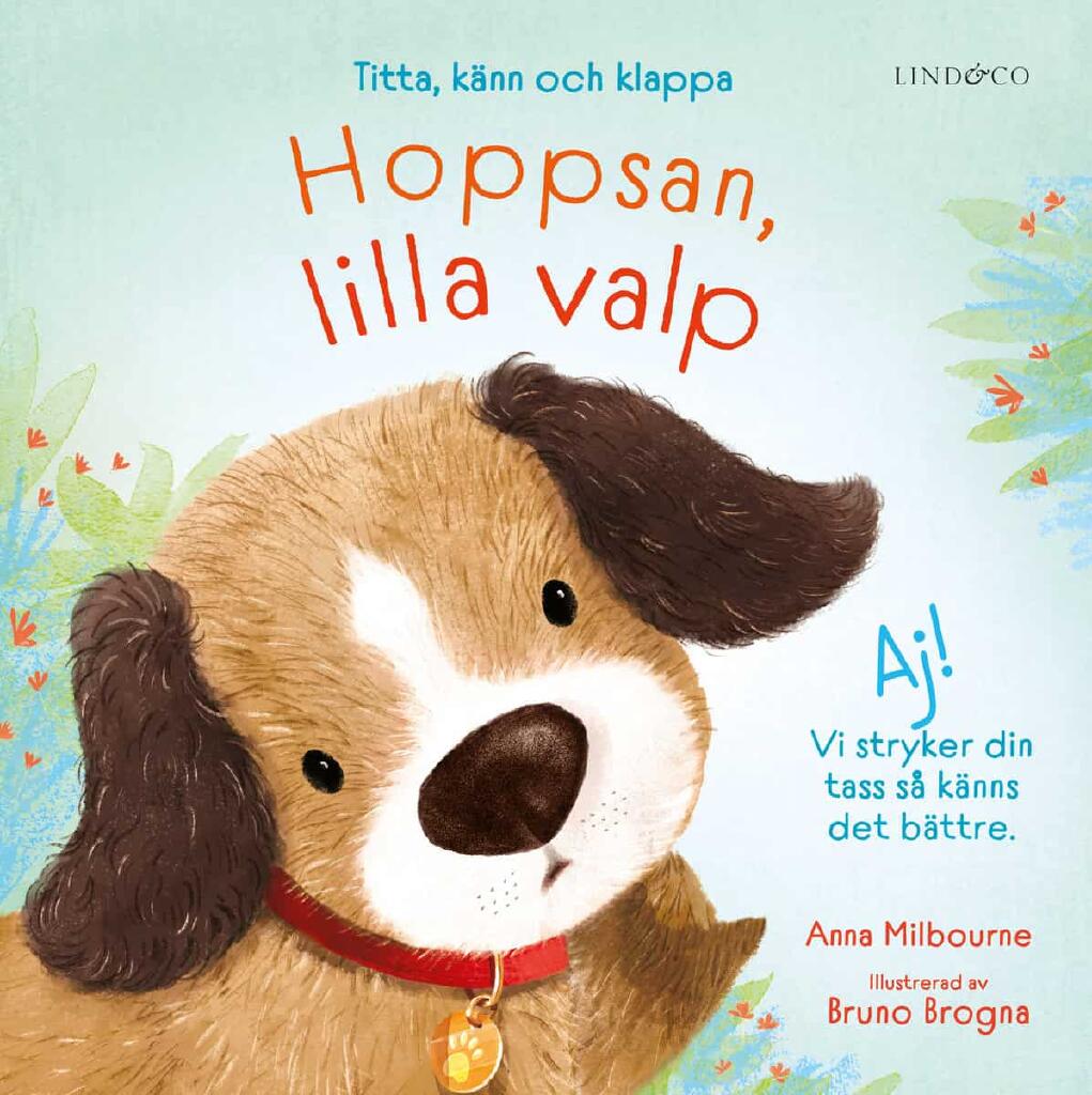 Hoppsan, lilla valp - titta, k&auml;nn och klappa