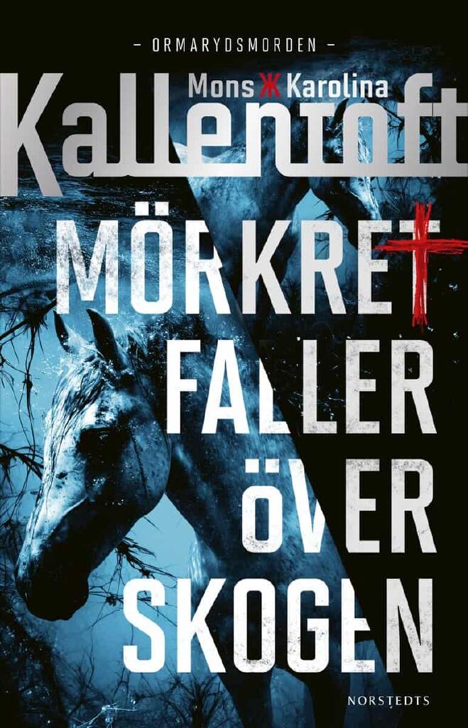 M&ouml;rkret faller &ouml;ver skogen