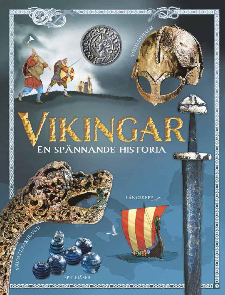 Vikingar - en sp&auml;nnande historia