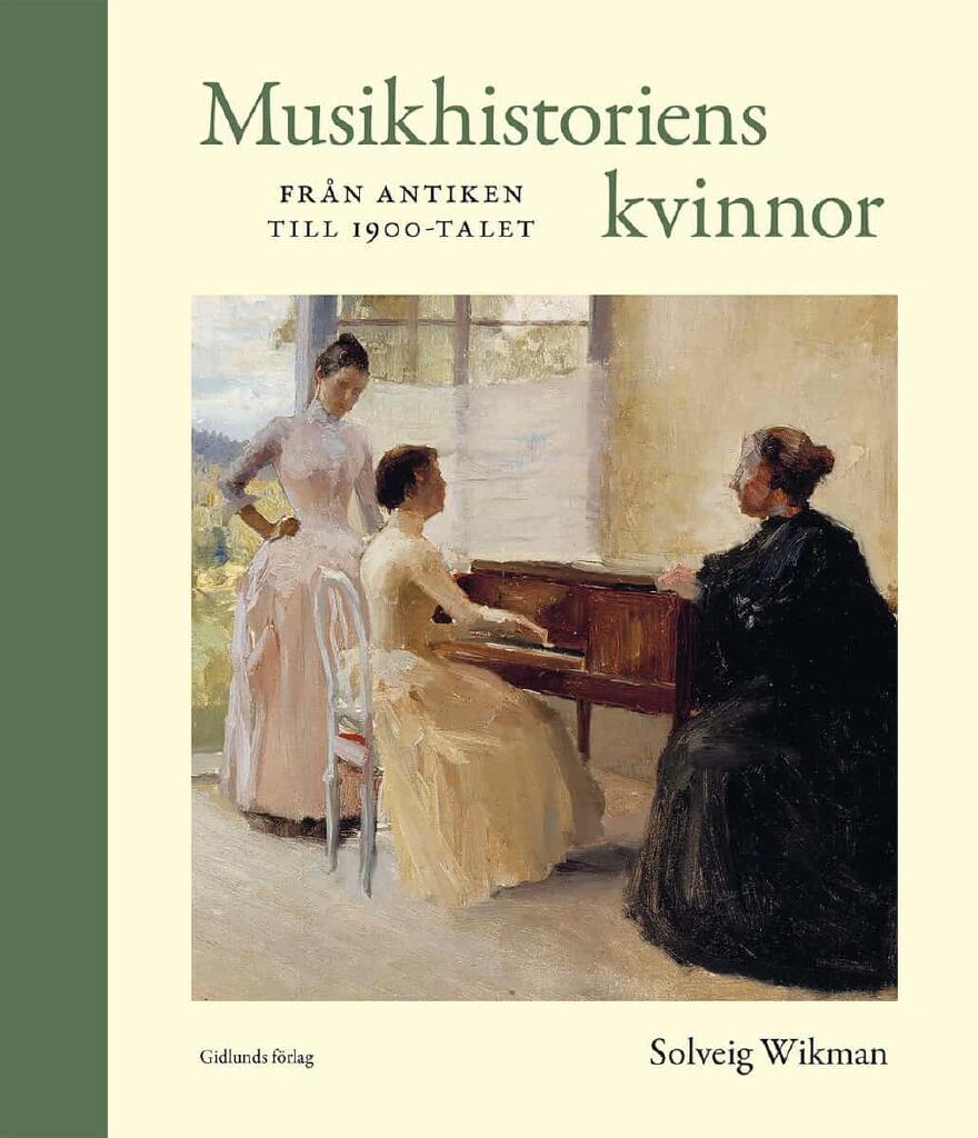 Musikhistoriens kvinnor fr&aring;n antiken till 1900-talet