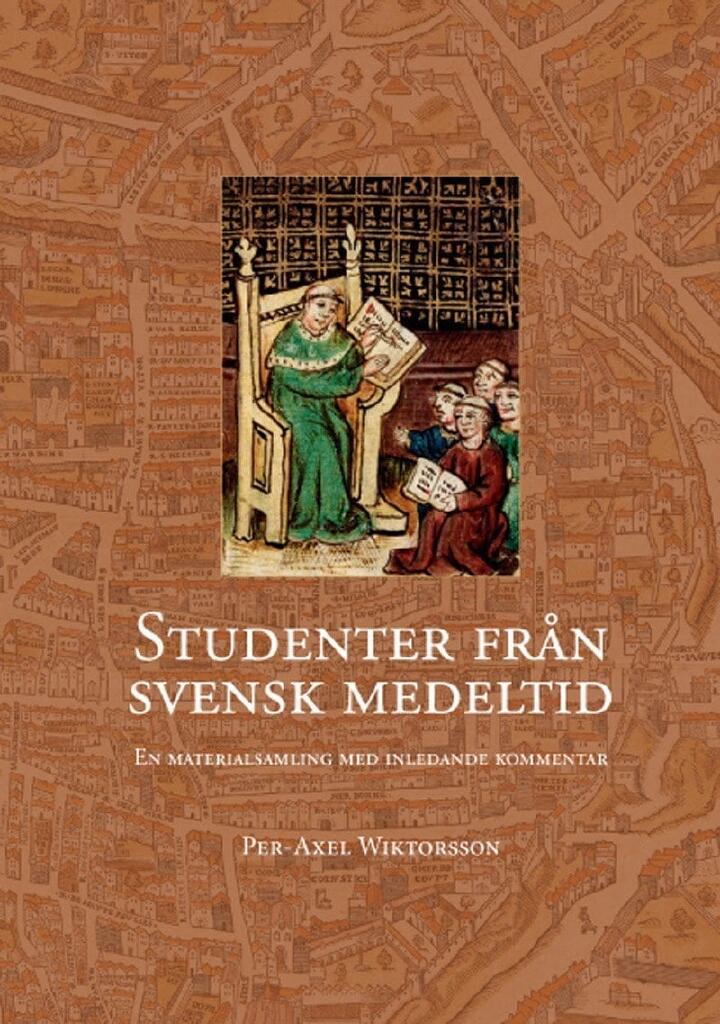 Studenter fr&aring;n svensk medeltid - en materialsamling med inledande kommentar