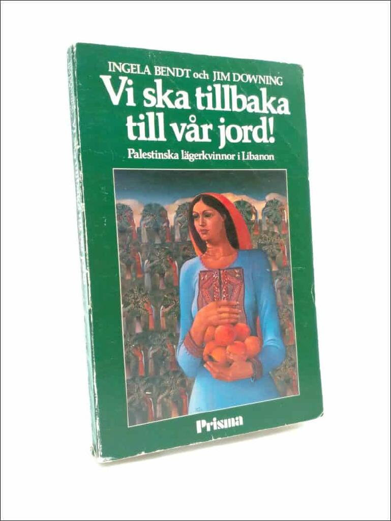 Vi ska tillbaka till v&aring;r jord! : palestinska l&auml;gerkvinnor i Libanon