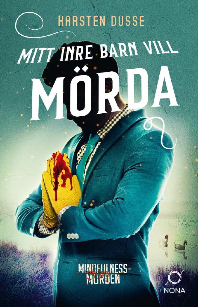 Mitt inre barn vill m&ouml;rda