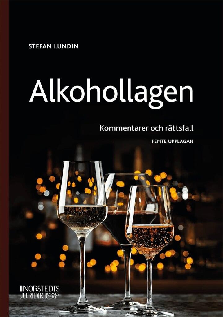 Alkohollagen - kommentarer och rättsfall