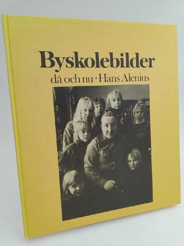 Byskolebilder d&aring; och nu