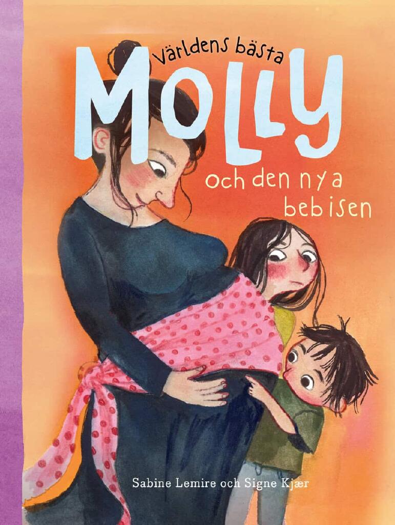V&auml;rldens b&auml;sta Molly och den nya bebisen