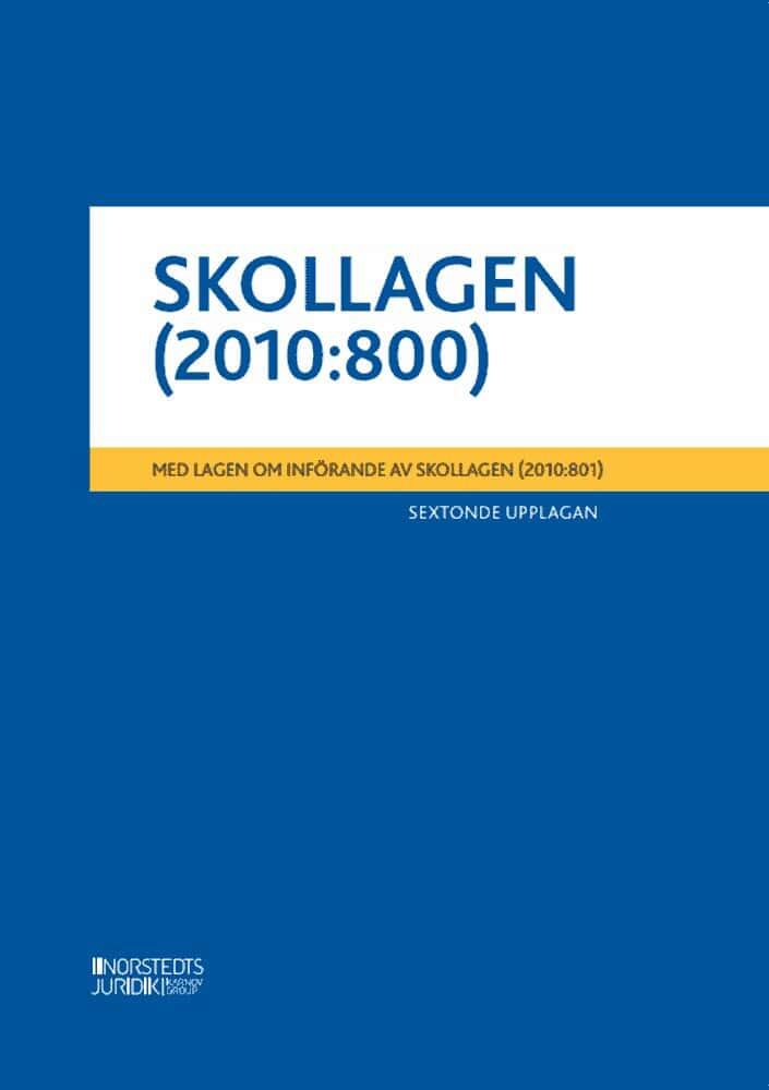 Skollagen (2010:800) - med lagen om införande av skollagen (2010:801