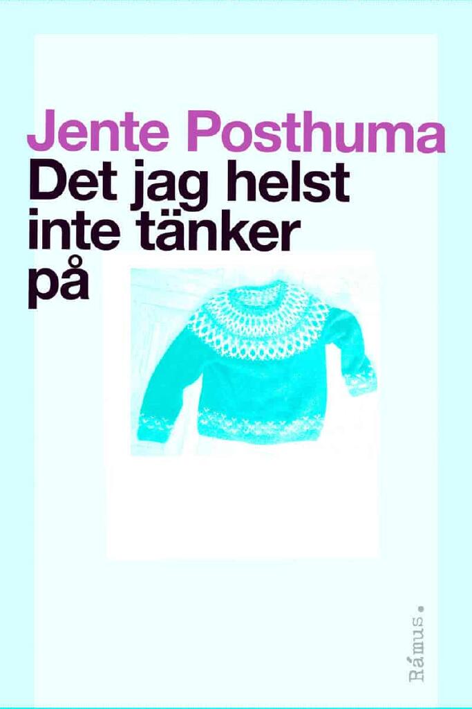 Det jag helst inte t&auml;nker p&aring;