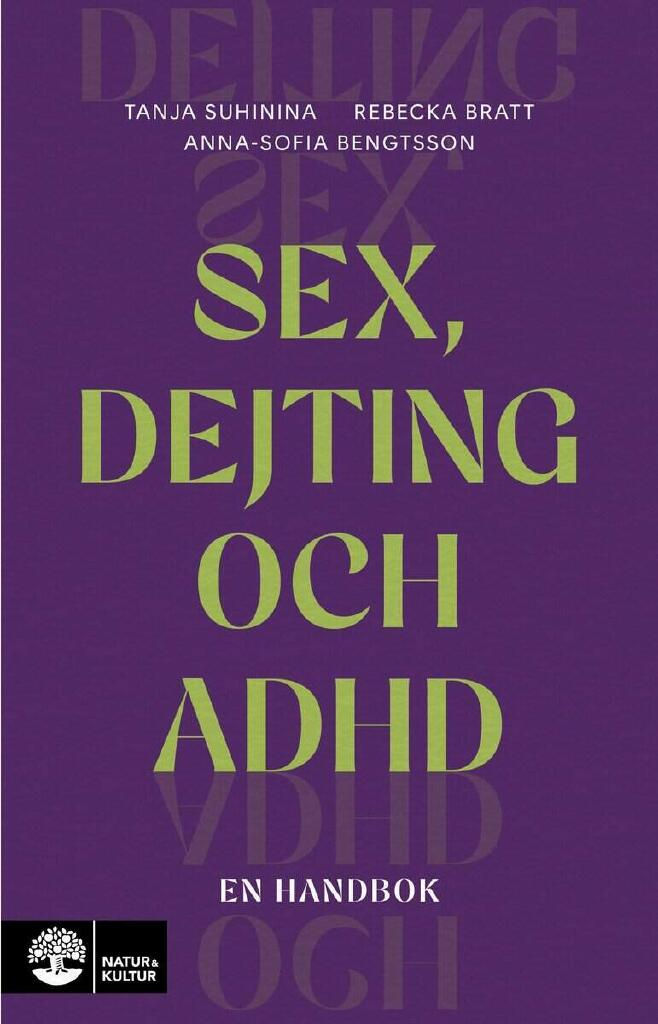 Sex, dejting och adhd - en handbok