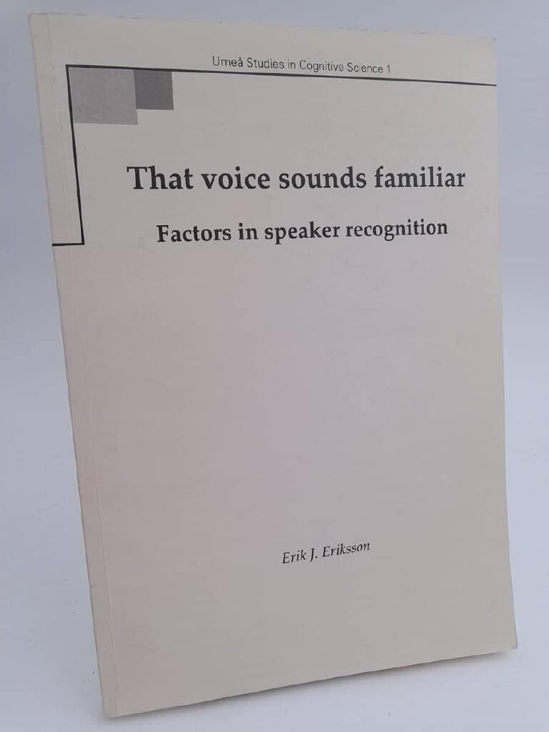 That voice sounds familiar - factors in speaker recognition