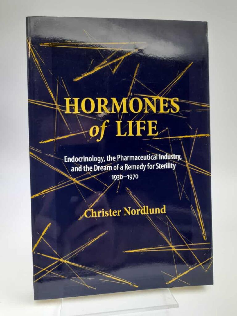 Hormones of life - endocrinology, the pharmaceutical industry, and the dream of a remedy for sterility, 1930-1970