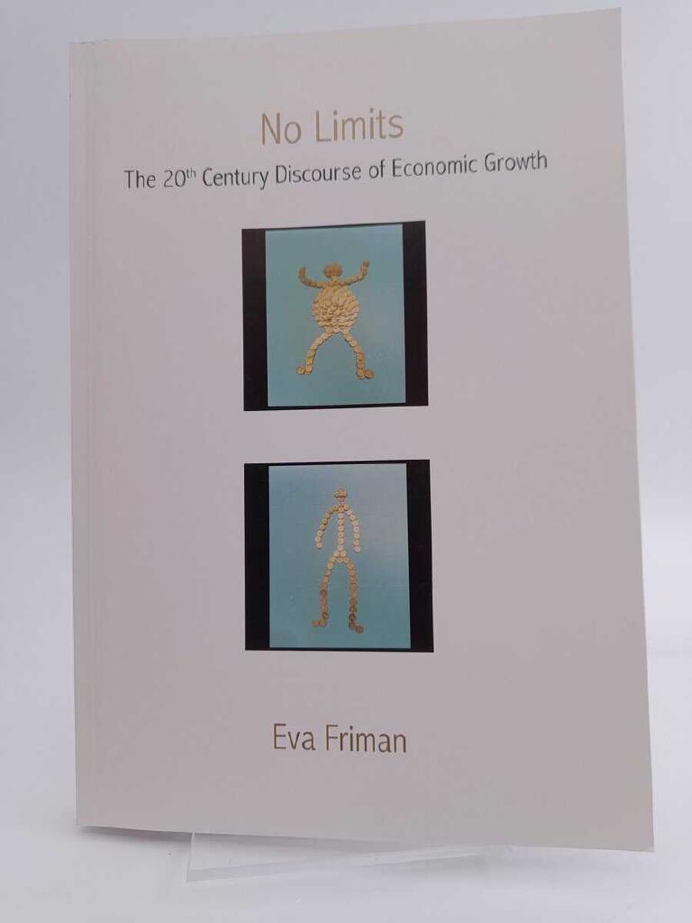 No limits [Elektronisk resurs] the 20th century discourse of economic growth