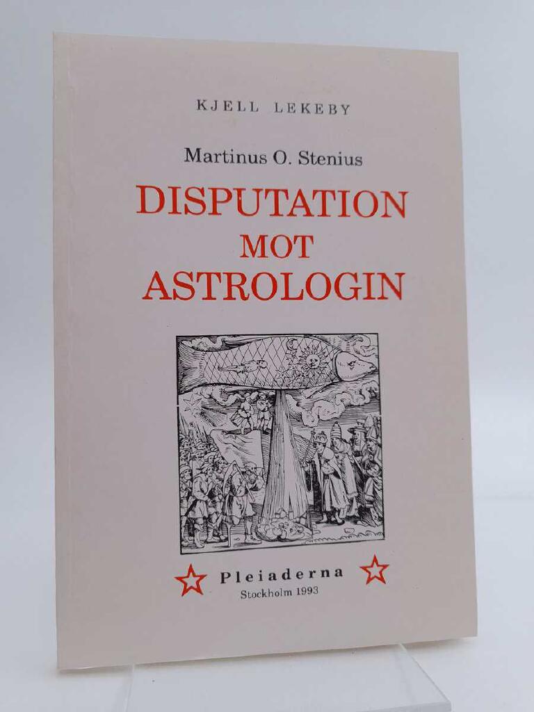 Disputation om de astrologiska f&ouml;ruts&auml;gelsernas os&auml;kerhet och f&aring;f&auml;nglighet