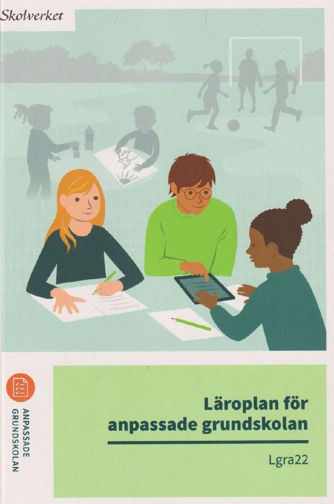 L&auml;roplan f&ouml;r anpassade grundskolan. Lgra22 - Uppdaterad 2025