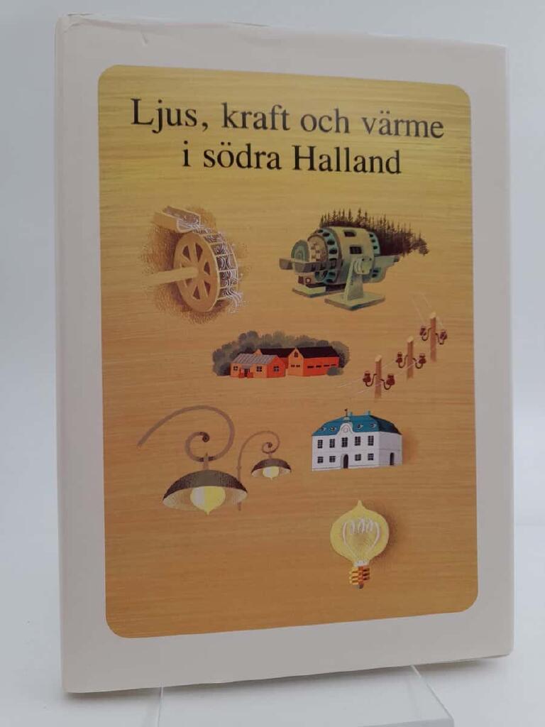 Ljus, kraft och v&auml;rme i s&ouml;dra Halland