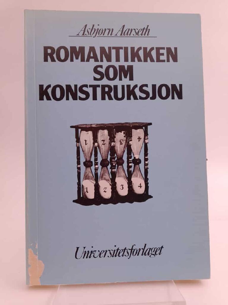 Romantikken som konstruksjon - tradisjonskritiske studier i nordisk litteraturhistorie