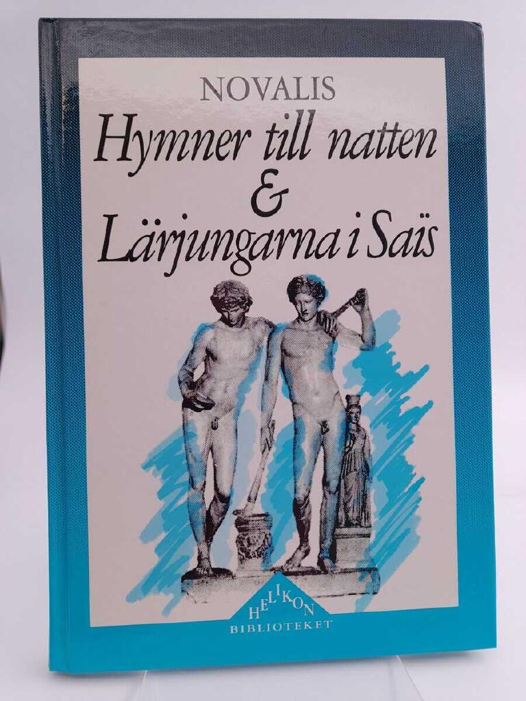 Hymner till natten & L&auml;rjungarna i Sa&iuml;s