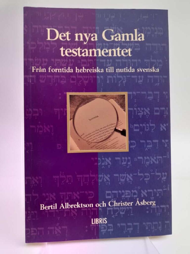 Det nya Gamla testamentet ...