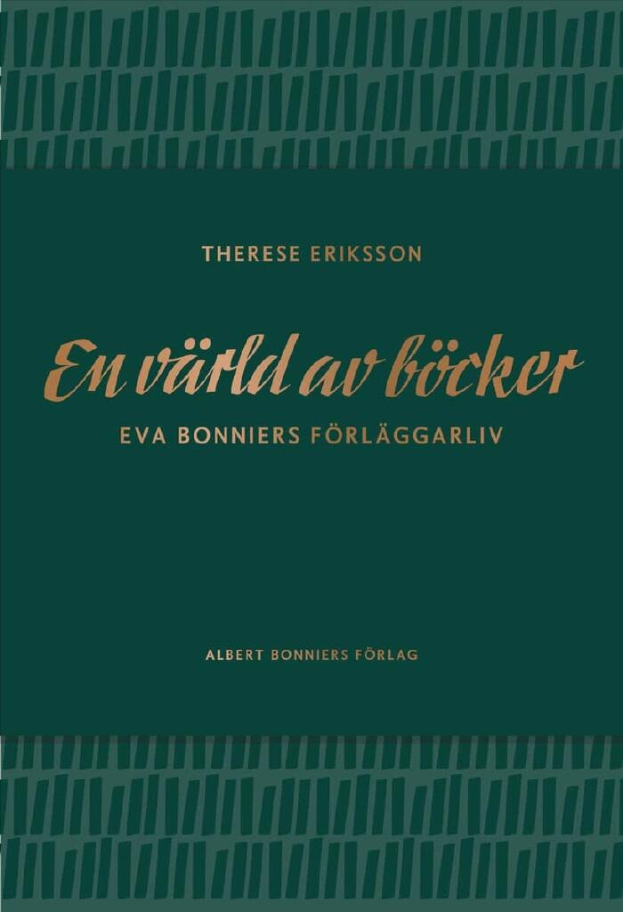 En v&auml;rld av b&ouml;cker - Eva Bonniers f&ouml;rl&auml;ggarliv