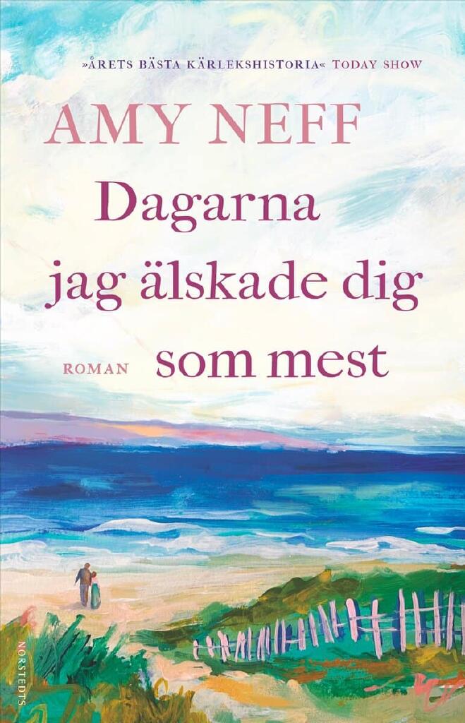 Dagarna jag &auml;lskade dig som mest