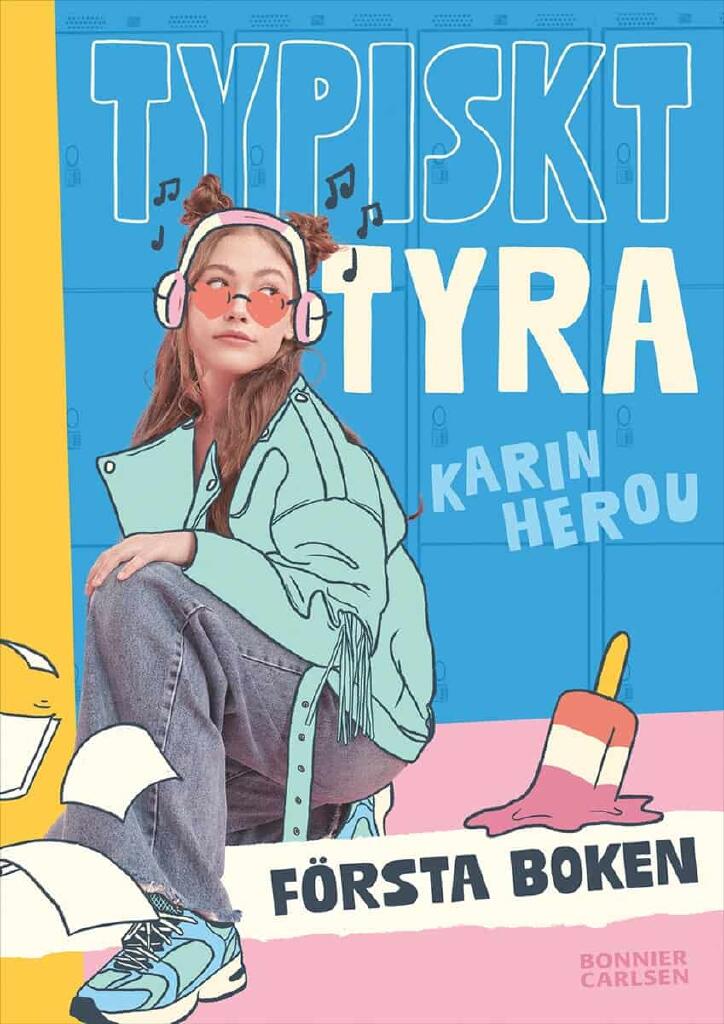 Typiskt Tyra - f&ouml;rsta boken